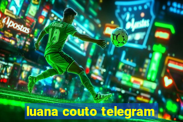 luana couto telegram